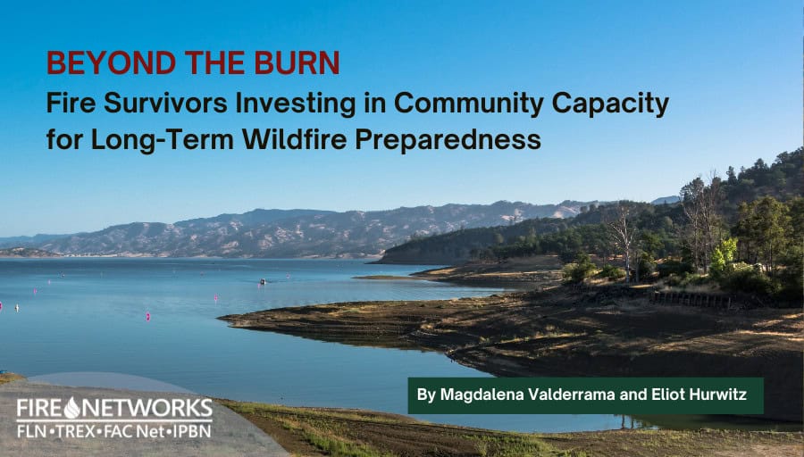 beyond-the-burn:-fire-survivors-investing-in-community-capacity-for-long-term-wildfire-preparedness