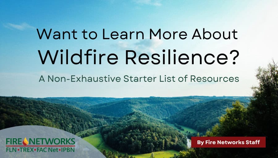 want-to-learn-more-about-wildfire-resilience?