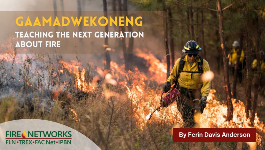 gaamadwekoneng:-teaching-the-next-generation-about-fire