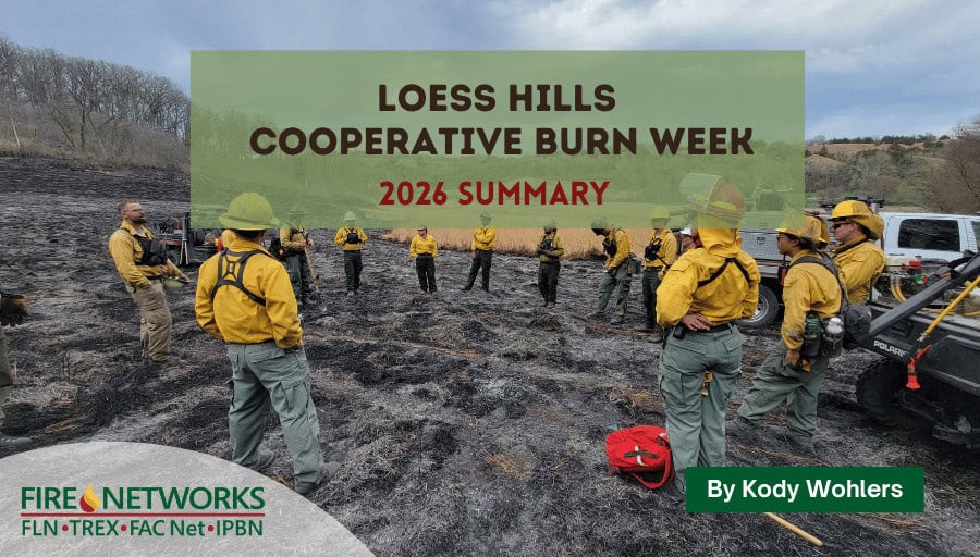 the-evolution-of-the-loess-hills-cooperative-burn-week