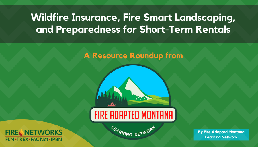 wildfire-insurance,-fire-smart-landscaping,-and-preparedness-for-short-term-rentals