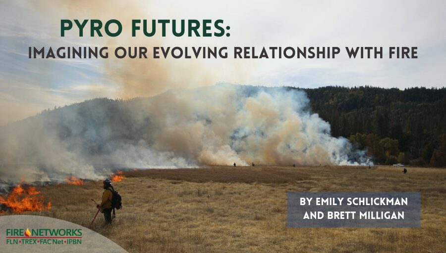 pyro-futures:-imagining-our-evolving-relationship-with-fire
