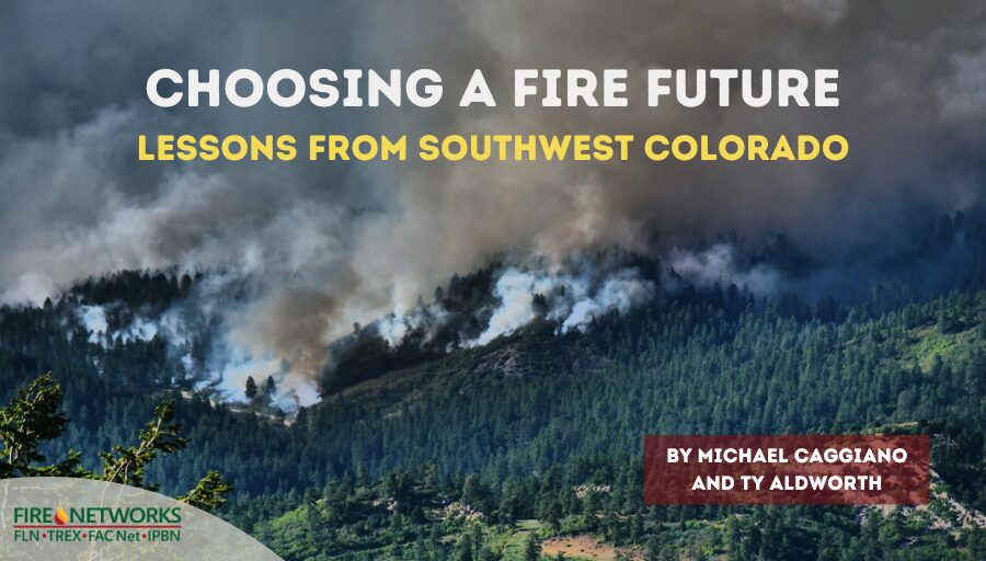 choosing-a-fire-future:-lessons-from-southwest-colorado
