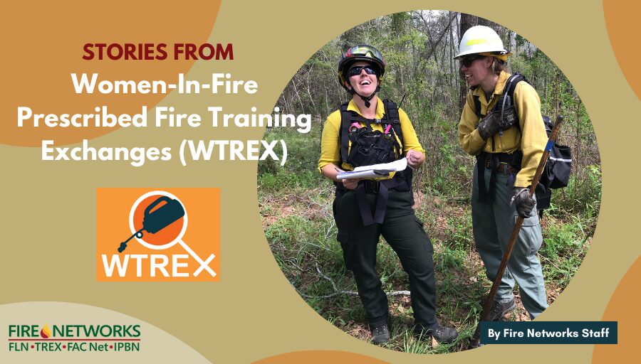 stories-from-women-in-fire-prescribed-fire-training-exchanges-(wtrex)